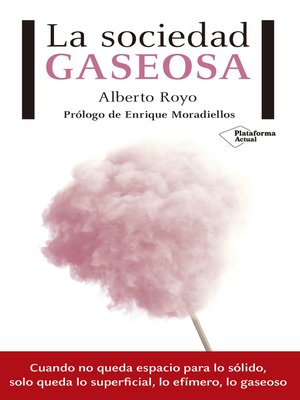cover image of La sociedad gaseosa